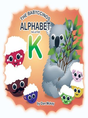 cover image of The Babyccinos Alphabet the Letter K